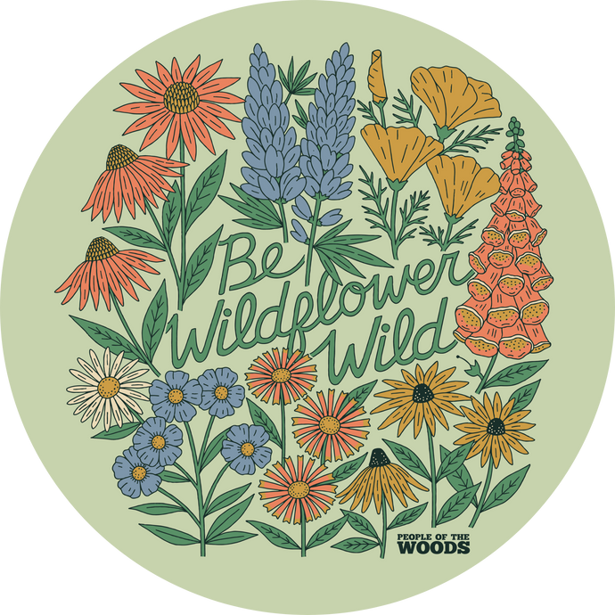 Be Wildflower Wild Sticker